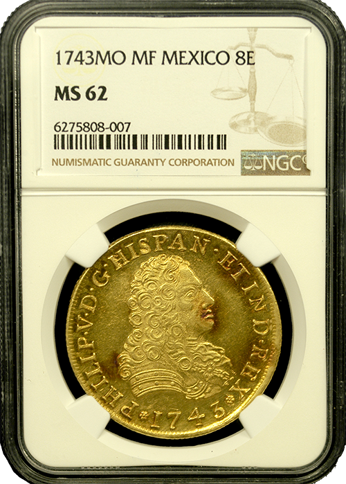 1743 Mexican | 8 Escudo | In Holder 1743 Mexican | 8 Escudo | In Holder