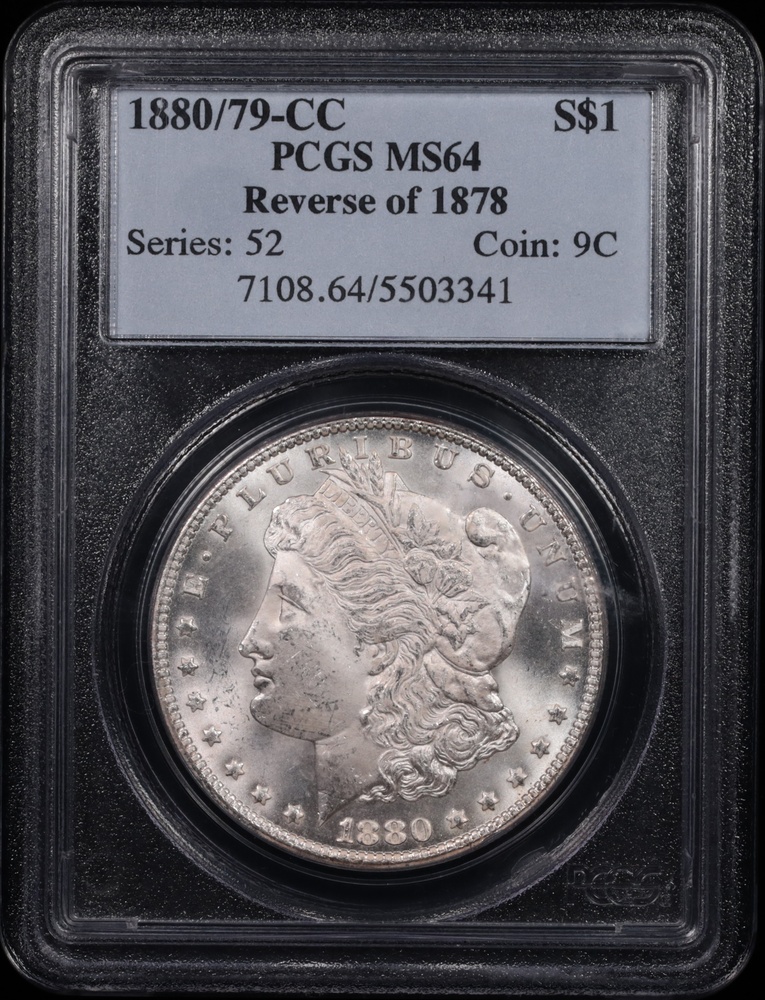 1880/79-CC Morgan Silver Dollar Reverse of 1878 PCGS MS-64 Obverse in Holder 1880/79-CC Morgan Silver Dollar Reverse of 1878 PCGS MS-64 Obverse in Holder