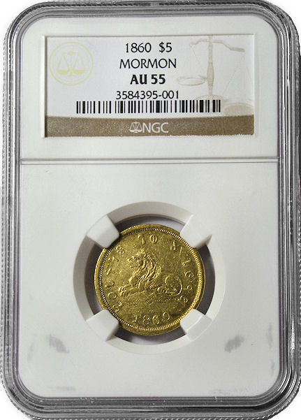 1860 Utah Territory $5 Mormon Gold NGC AU-55 Obverse in Holder 1860 Utah Territory $5 Mormon Gold NGC AU-55 Obverse in Holder