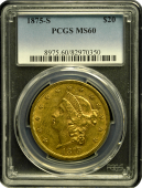 1875 San Francisco $20 Liberty | PCGS | MS 60