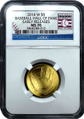 2014 Gold $5 Baseball Hall of Fame NGC Mint State 70 Early Release