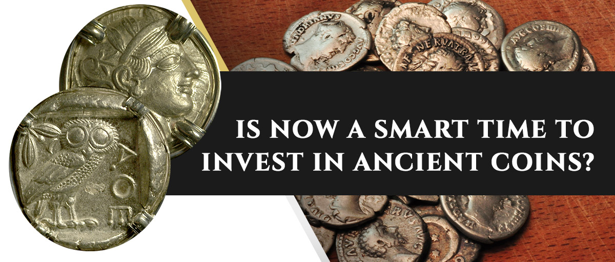Is Now a Smart Time to Invest in Ancient Coins?