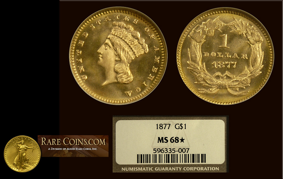 1877 $1 Indian Princess NGC MS-68 STAR