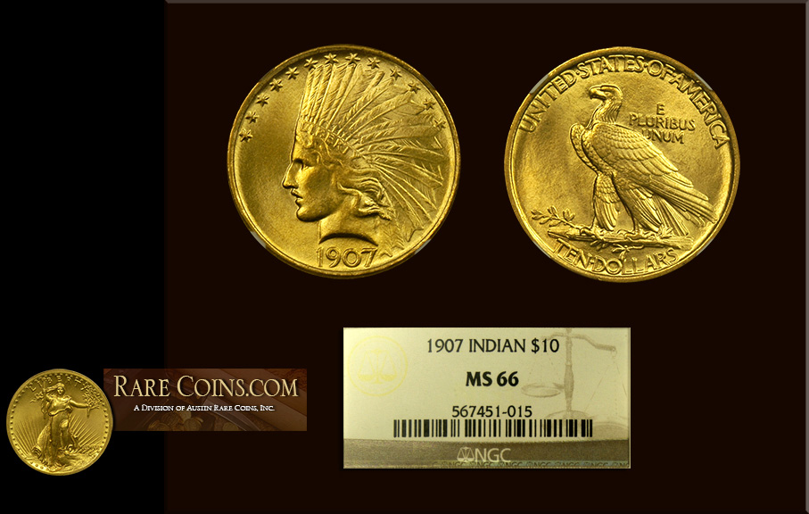 1907 $10 Indian Gold Coin NGC MS-66