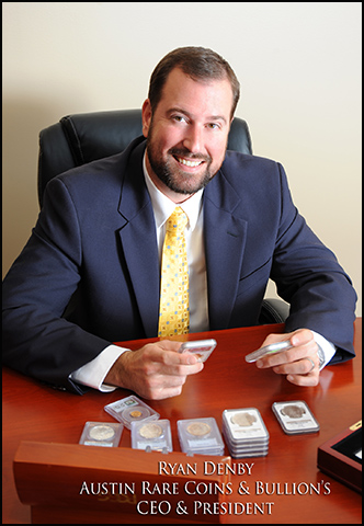 President and CEO of Austin Rare Coins & Bullion